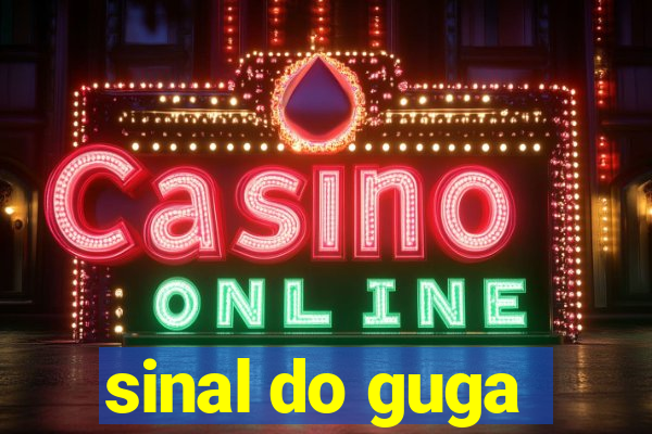 sinal do guga